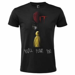 T-shirt IT You'll Float Too